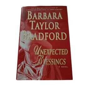Unexpected blessings by Barbara Taylor Bradford st. Martin's press books isbn 03